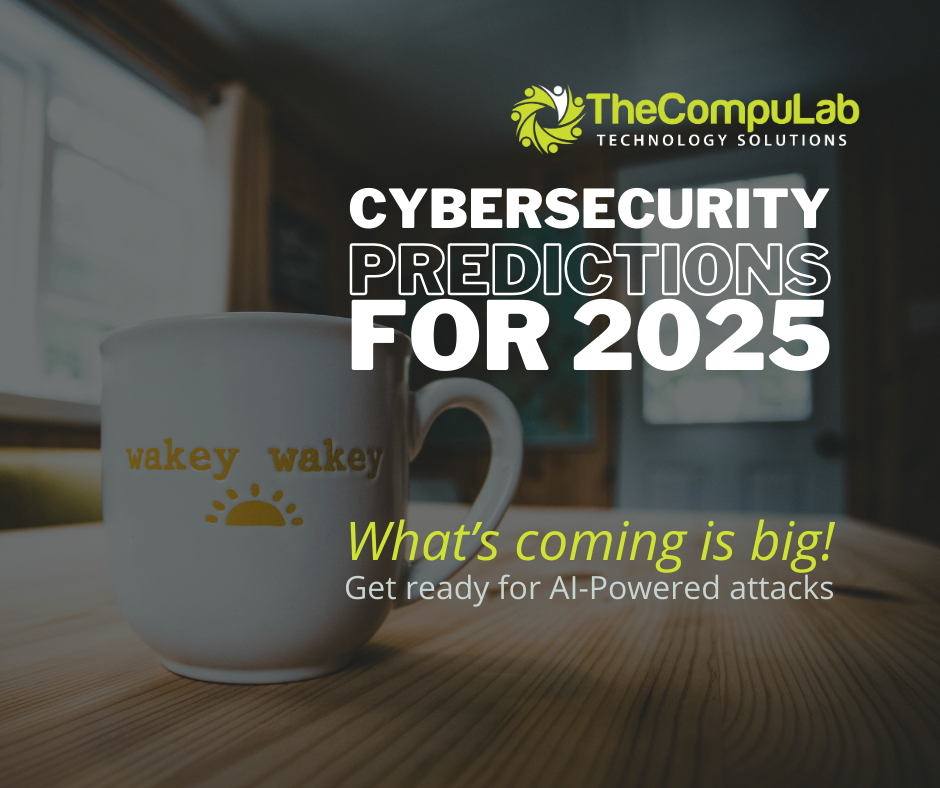 Cybersecurity Predictions 2025: Get Ready for What's Next
